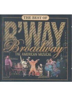 The Best Of Broadway The American Musical Compilation CD Cats Wicked Hairspray